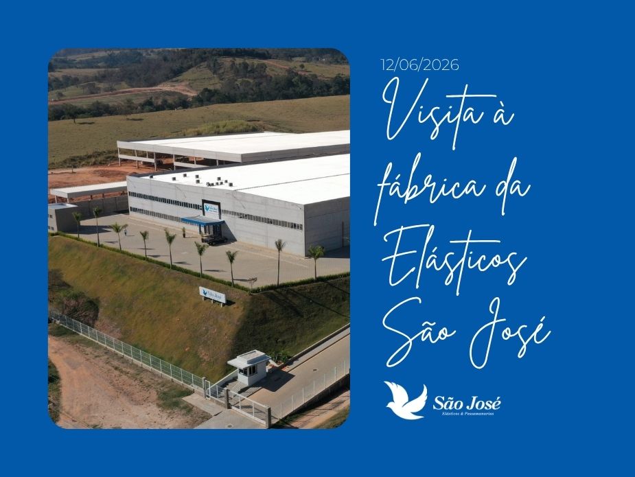 Visita à fábrica da Elásticos São José